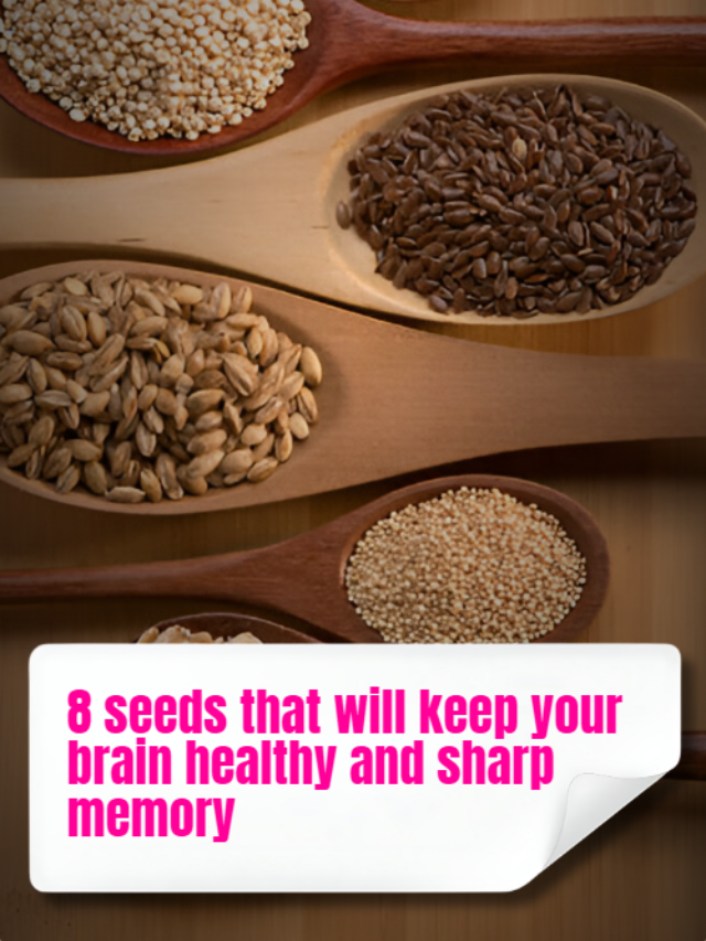 8 seeds for a healthy brain and sharp memory